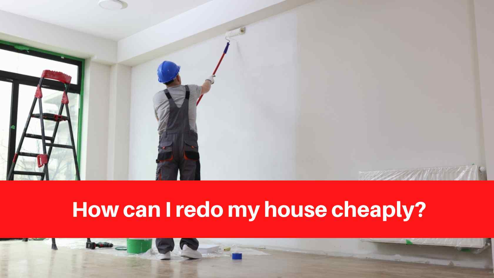 How Can I Redo My House Cheaply Renovation Services Ontario   How Can I Redo My House Cheaply 